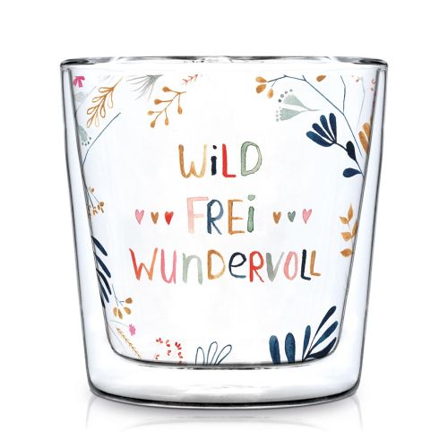 Wild, Frei, Wundervoll Doublewall Trendglass 