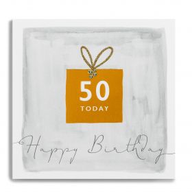 ПОЗДРАВИТЕЛНА КАРТИЧКА -   50 TODAY - HAPPY BIRTHDAY!